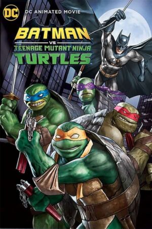 Batman: Ninja Kaplumbağalar / Batman vs Teenage Mutant Ninja Turtles izle
