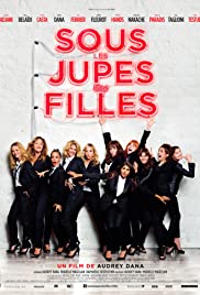 Fransız kadınları / Sous les jupes des filles izle